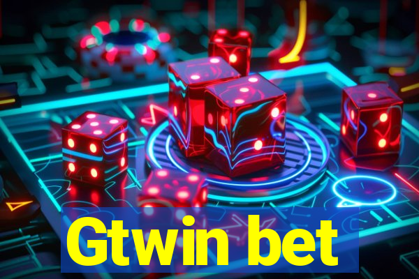 Gtwin bet